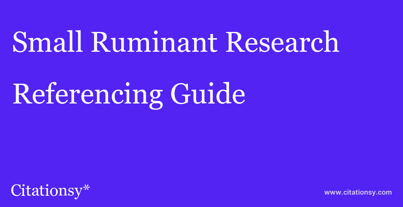 cite Small Ruminant Research  — Referencing Guide